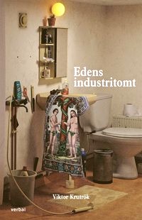 Omslagsbild för boken Edens industritomt